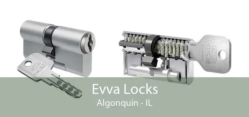 Evva Locks Algonquin - IL