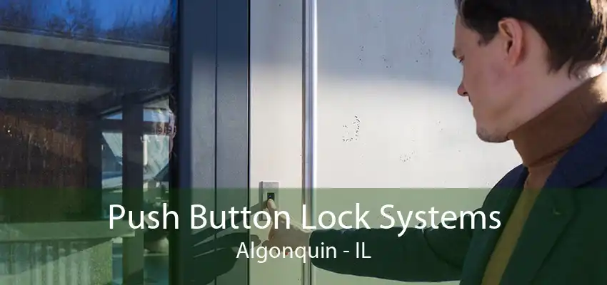 Push Button Lock Systems Algonquin - IL