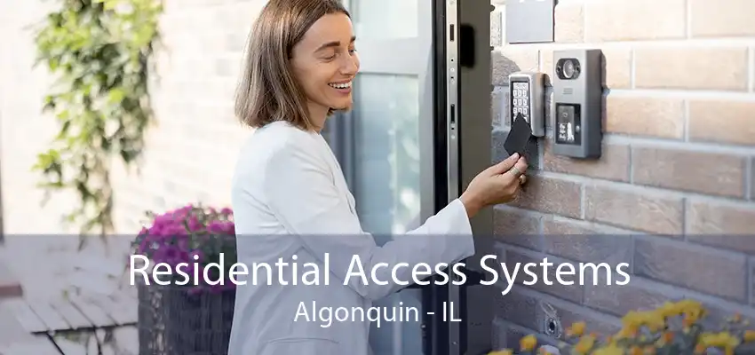 Residential Access Systems Algonquin - IL